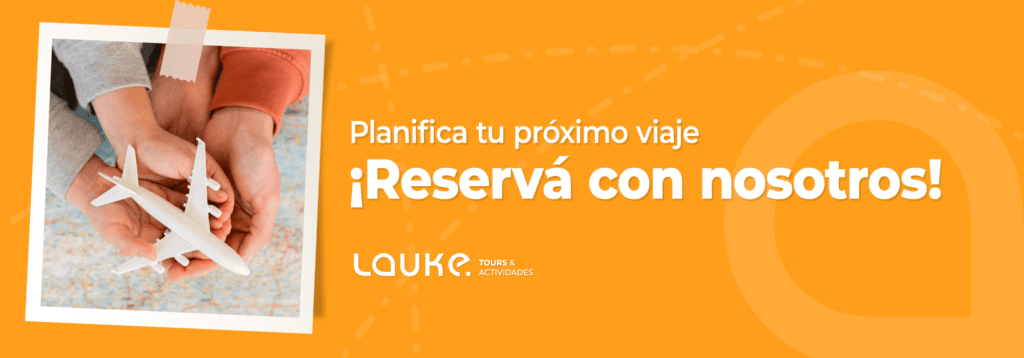 Reserva con nosotros - Lauke Tours  